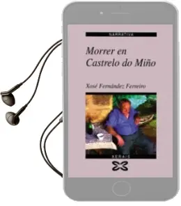 Descargar AudioLibro Morrer en Castrelo do Miño de Xose Fernandez Ferreiro año 1995