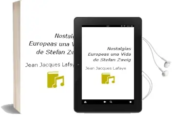Descargar AudioLibro Nostalgias Europeas una Vida de Stefan Zweig de Jean Jacques Lafaye año 1995