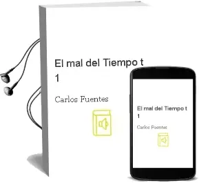 Descargar AudioLibro El mal del Tiempo (t. 1) de Carlos Fuentes año 1995