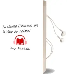 Descargar AudioLibro La Ultima Estacion en la Vida de Tolstoi de Jay Parini año 1995