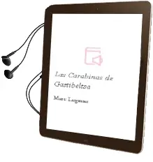 Descargar AudioLibro Las Carabinas de Gastibeltsa de Marc Legasse año 1995