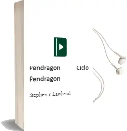 Descargar AudioLibro Pendragon: Ciclo Pendragon de Stephen R. Lawhead año 1995