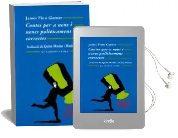 Descargar AudioLibro Contes per a Nens i Nenes Politicament Correctes (19ª Ed.) de James Finn Garner año 1995
