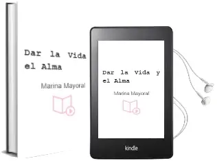 Descargar AudioLibro Dar la Vida y el Alma de Marina Mayoral año 1996