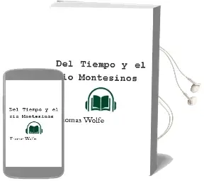 Descargar AudioLibro Del Tiempo y el rio (Montesinos) de Thomas Wolfe año 1996