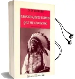 Descargar AudioLibro Famosos Jefes Indios que he Conocido de Oliver Otis Howard año 1996