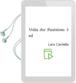 Descargar AudioLibro Volia dur Pantalons (3ª Ed.) de Lara Cardella año 1996