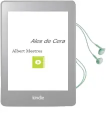 Descargar AudioLibro Ales de Cera de Albert Mestres año 1996