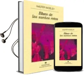 Descargar AudioLibro Blues de los Sueños Rotos de Walter Mosley año 1996