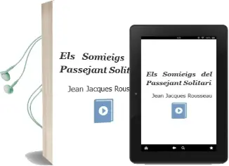 Descargar AudioLibro Els Somieigs del Passejant Solitari de Jean Jacques Rousseau año 1996