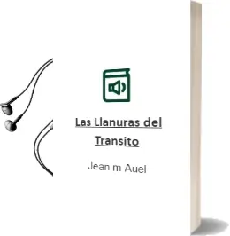 Descargar AudioLibro Las Llanuras del Transito de Jean M. Auel año 1996