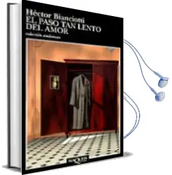 Descargar AudioLibro El Paso tan Lento del Amor de Hector Bianciotti año 1996