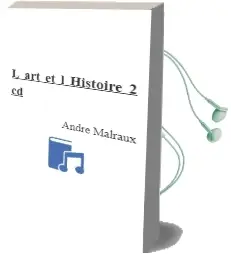 Descargar AudioLibro L art et l Histoire + 2 cd de Andre Malraux año 1996