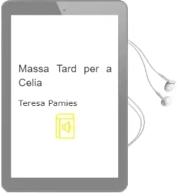 Descargar AudioLibro Massa Tard per a Celia de Teresa Pamies año 1996