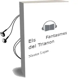 Descargar AudioLibro Els Fantasmes del Trianon de Nestor Lujan año 1996