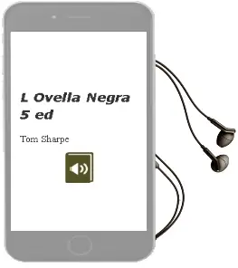 Descargar AudioLibro L Ovella Negra (5ª Ed.) de Tom Sharpe año 1996