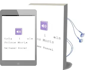 Descargar AudioLibro Lola i els Peixos Morts de Baltasar Porcel año 1996