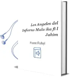 Descargar AudioLibro Los Angeles del Infierno (Mala ika Fi-L-Jahim) de Pierre Rufayl año 1996