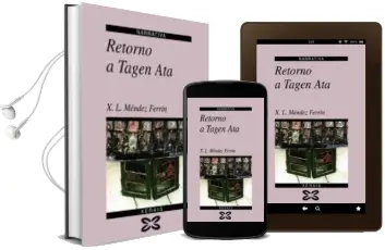 Descargar AudioLibro Retorno a Tagen ata de Xose Luis Mendez Ferrin año 1996