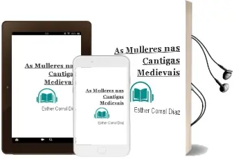 Descargar AudioLibro As Mulleres nas Cantigas Medievais de Esther Corral Diaz año 1996
