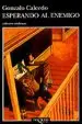 AudioLibro Esperando al Enemigo de Gonzalo Calcedo