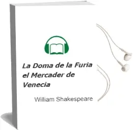 Descargar AudioLibro La Doma de la Furia; el Mercader de Venecia de William Shakespeare año 1996
