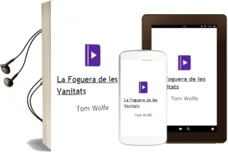 Descargar AudioLibro La Foguera de les Vanitats de Tom Wolfe año 1996