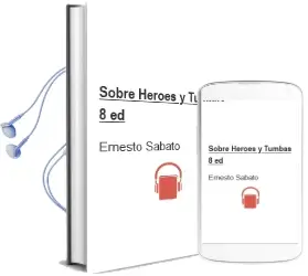 Descargar AudioLibro Sobre Heroes y Tumbas (8ª Ed.) de Ernesto Sabato año 1996