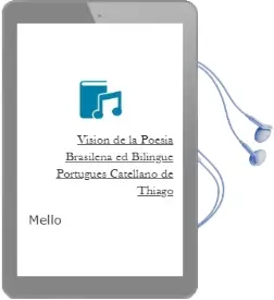 Descargar AudioLibro Vision de la Poesia Brasileña (Ed. Bilingüe Portugues, Catellano) de Thiago De Mello año 1996