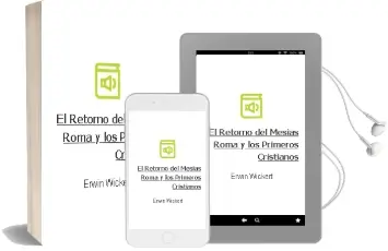 Descargar AudioLibro El Retorno del Mesias: Roma y los Primeros Cristianos de Erwin Wickert año 1996