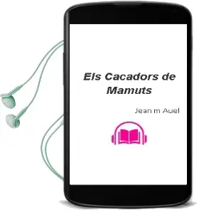 Descargar AudioLibro Els Caçadors de Mamuts de Jean M. Auel año 1996