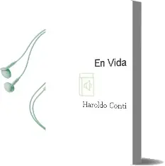 Descargar AudioLibro En Vida de Haroldo Conti año 1996