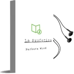 Descargar AudioLibro La Profetisa de Barbara Wood año 1996