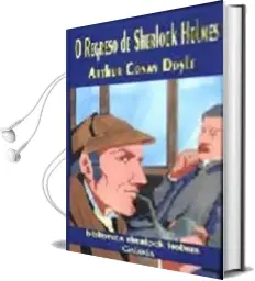 Descargar AudioLibro O Regreso de Sherlock Homes de Arthur Conan Doyle año 1996