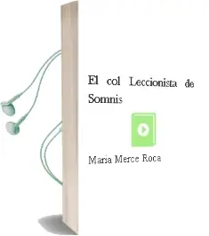 Descargar AudioLibro El Col-Leccionista de Somnis de Maria Merce Roca año 1996