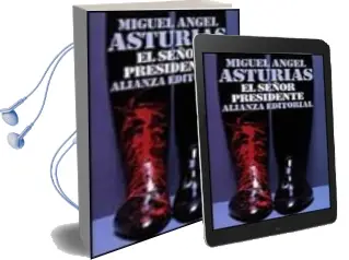 Descargar AudioLibro El Señor Presidente (13ª Ed.) de Miguel Angel Asturias año 1996