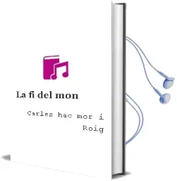 Descargar AudioLibro La fi del mon de Carles Hac Mor I Roig año 1996