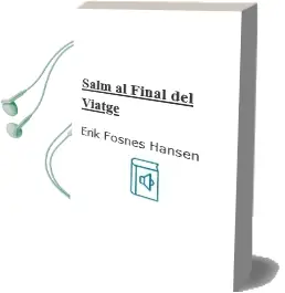 Descargar AudioLibro Salm al Final del Viatge de Erik Fosnes Hansen año 1996