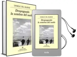 Descargar AudioLibro Despegando la Sombra del Suelo de Daniele Del Giudice año 1996