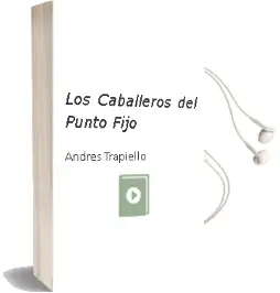 Descargar AudioLibro Los Caballeros del Punto Fijo de Andres Trapiello año 1996