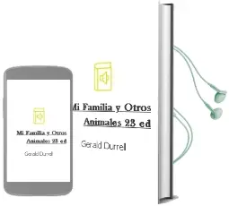 Descargar AudioLibro Mi Familia y Otros Animales (23ª Ed.) de Gerald Durrell año 1996