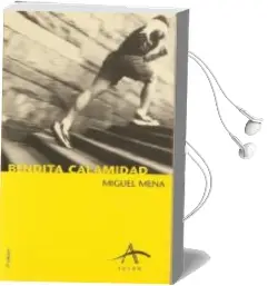 Descargar AudioLibro Bendita Calamidad (9ª Ed.) de Miguel Mena año 1996
