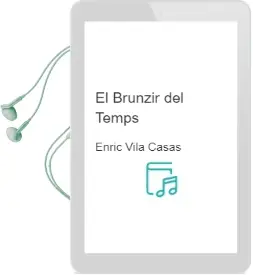 Descargar AudioLibro El Brunzir del Temps de Enric Vila Casas año 1996