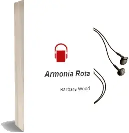 Descargar AudioLibro Armonia Rota de Barbara Wood año 1997