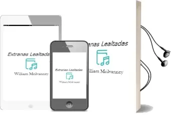 Descargar AudioLibro Extrañas Lealtadas de William Mcilvanney año 1997