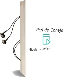 Descargar AudioLibro Piel de Conejo de Nicolas Kieffer año 1997