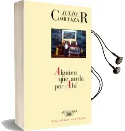 Descargar AudioLibro Alguien que Anda por ahi de Julio Cortazar año 1997