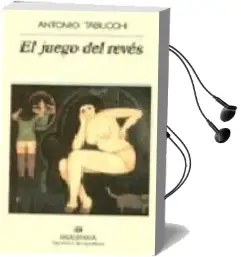 Descargar AudioLibro El Juego del Reves (4ª Ed.) de Antonio Tabucchi año 1997