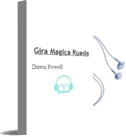Descargar AudioLibro Gira Magica Rueda de Dawn Powell año 1997