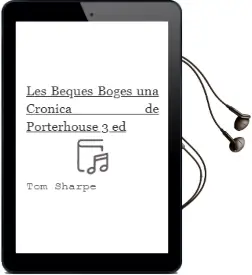 Descargar AudioLibro Les Beques Boges: Una Cronica de Porterhouse (3ª Ed.) de Tom Sharpe año 1997
